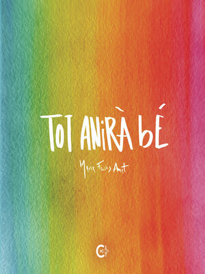 cover image of Tot anirà bé